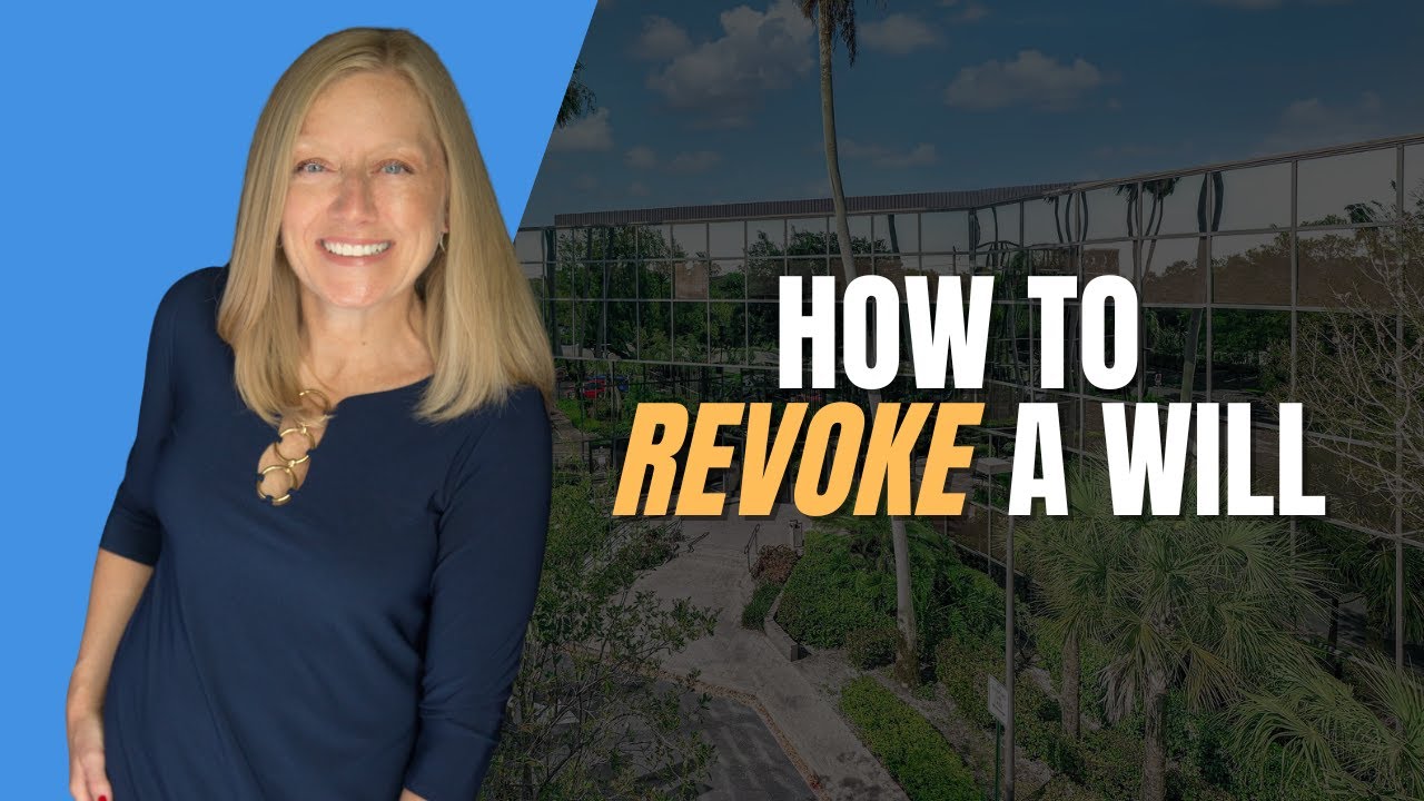 Revoking Your Will: Multiple Ways to Make It Happen in Florida | SJF Law Group
