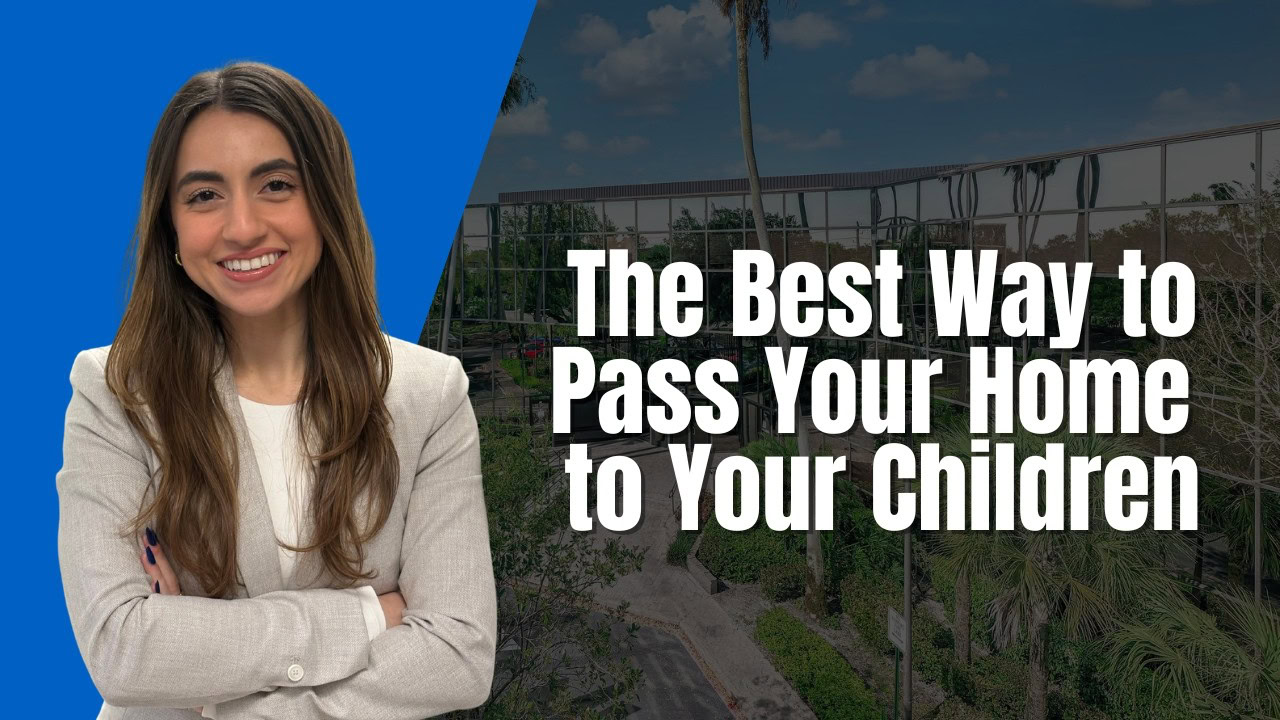 What is the best way to leave your house to your children?