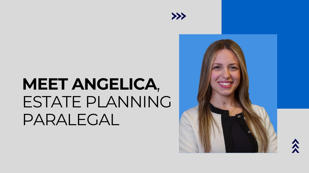 Meet Angelica - Estate Planning Paralegal