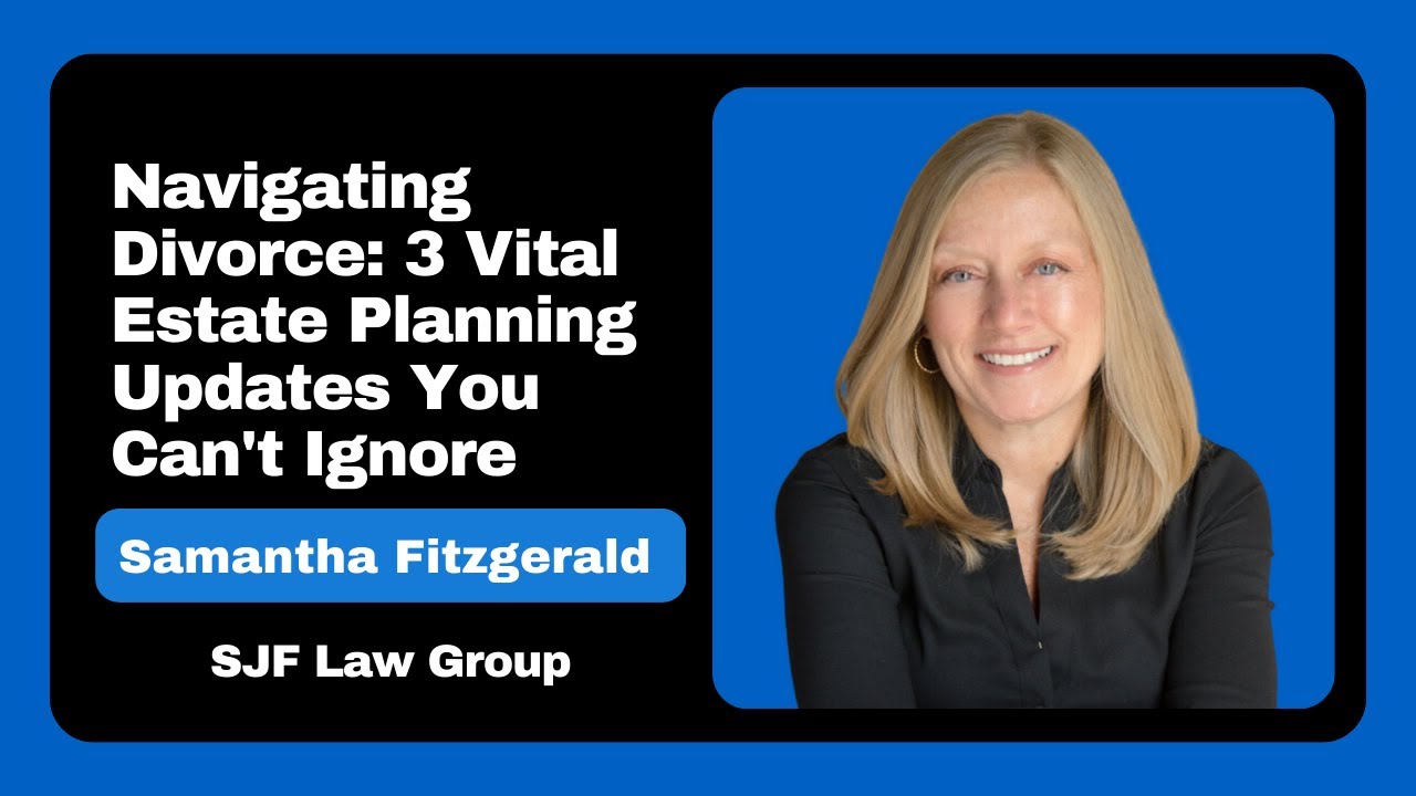 Navigating Divorce: 3 Vital Estate Planning Updates You Can't Ignore | Florida Estate Planning