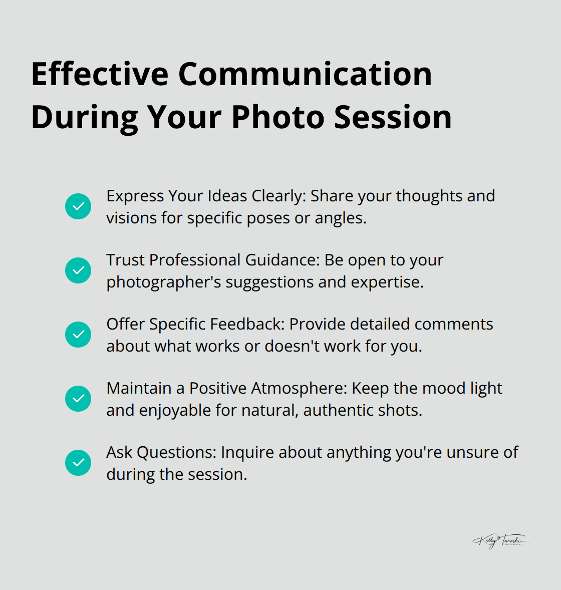 A checkmark list showing five key points for effective communication during a photo session: Express Your Ideas Clearly, Trust Professional Guidance, Offer Specific Feedback, Maintain a Positive Atmosphere, and Ask Questions.