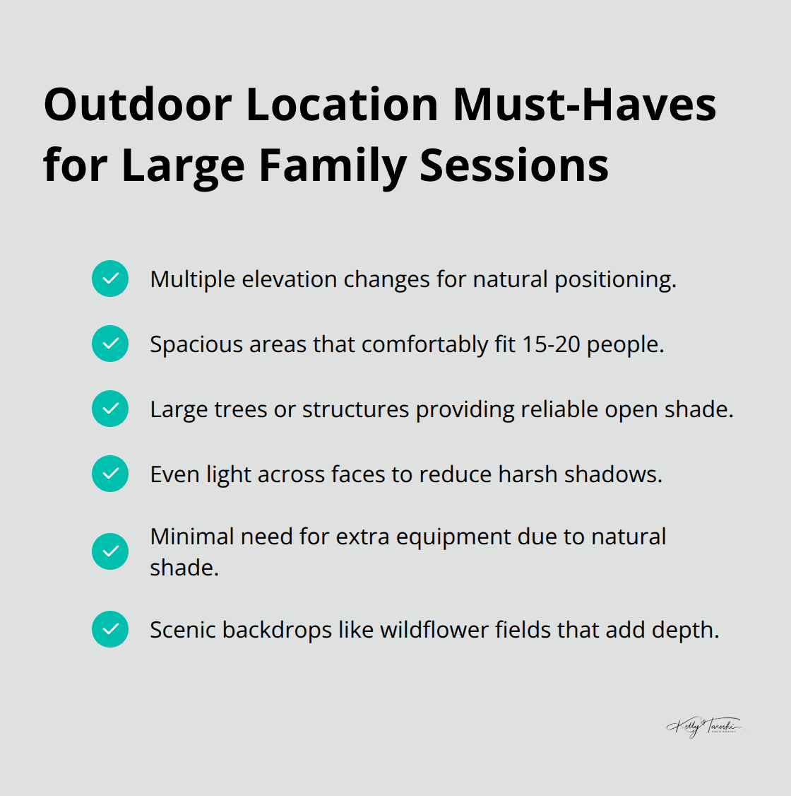 Checklist of features that make outdoor locations work well for extended family photos.