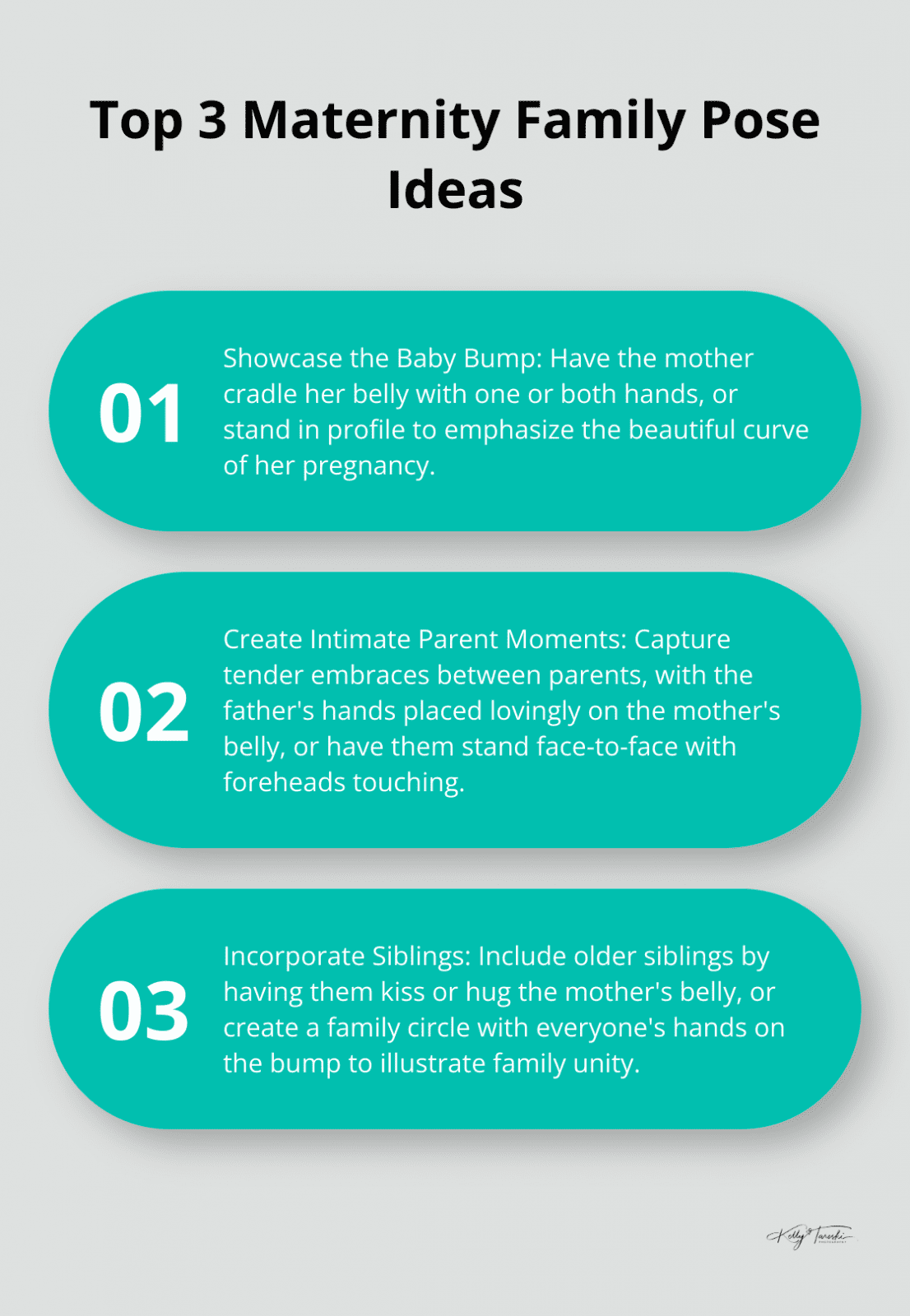 Ordered list chart presenting top 3 maternity family pose ideas: showcasing the baby bump, creating intimate parent moments, and incorporating siblings
