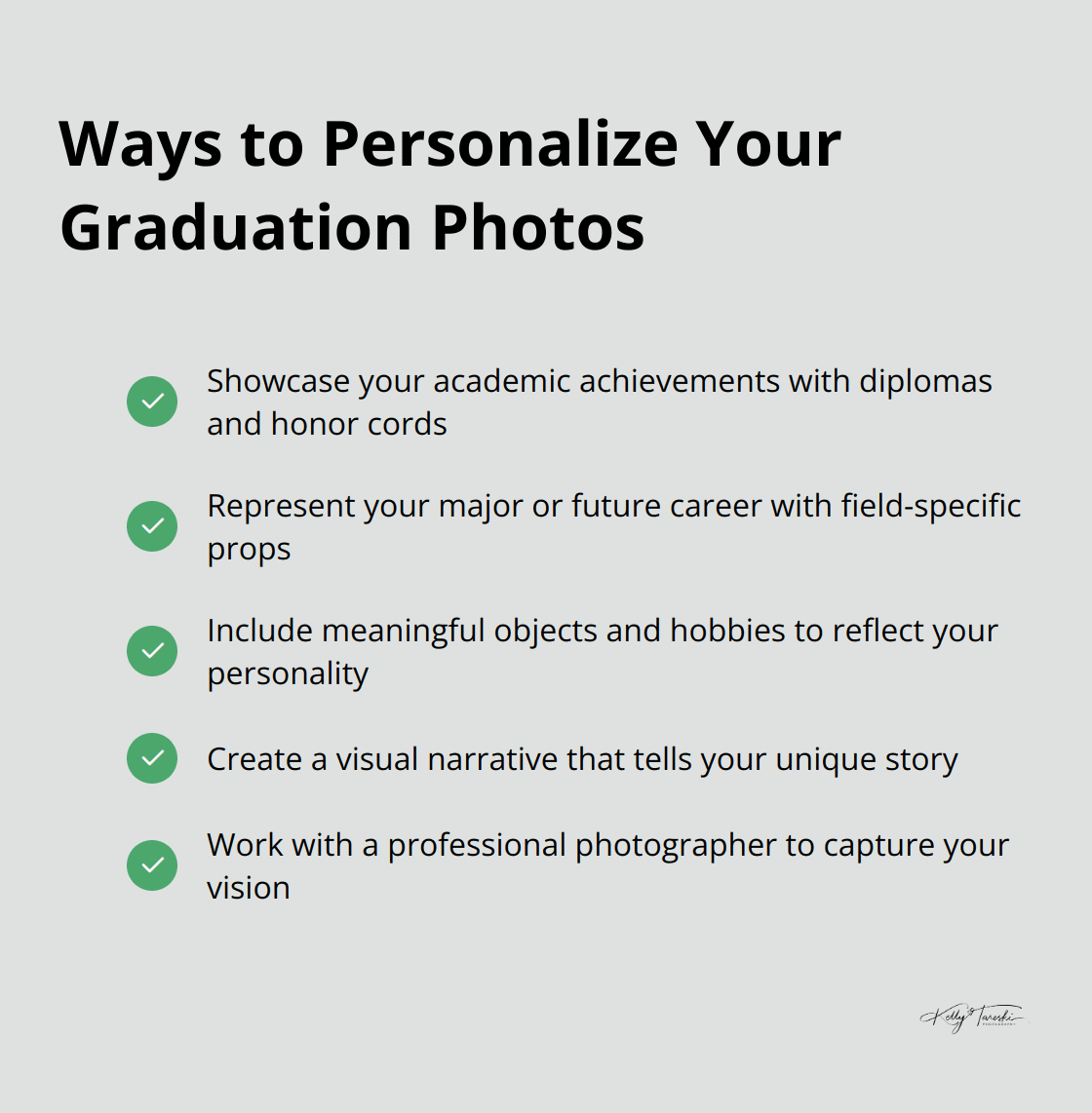 Checkmark list showing five ways to personalize graduation photos: showcase academic achievements, represent your major, include meaningful objects, create a visual narrative, and work with a professional photographer - Photography Education