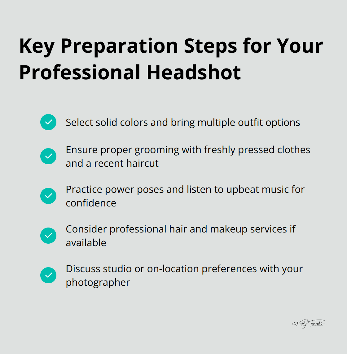 Checklist of 5 essential preparation steps for a professional headshot session: wardrobe selection, grooming essentials, confidence boosters, hair and makeup services, and location considerations. - Photography Education