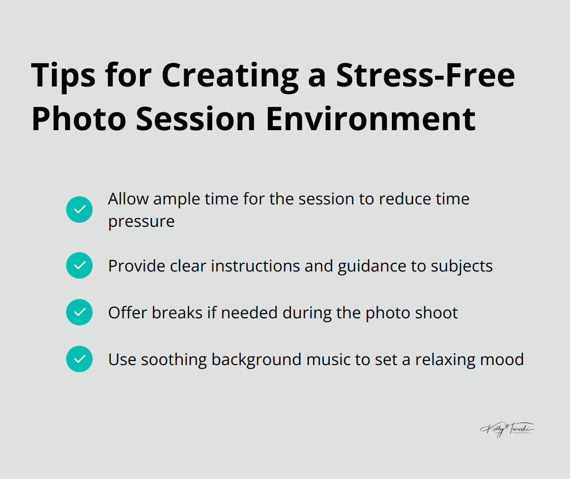 Checklist of four tips for creating a stress-free environment during photo sessions: allow ample time, provide clear instructions, offer breaks, and use soothing background music.