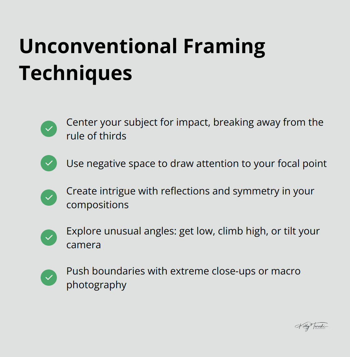 A checklist of unconventional framing techniques including centering the subject, using negative space, creating intrigue with reflections and symmetry, exploring unusual angles, and pushing boundaries with extreme close-ups. - Photography Education