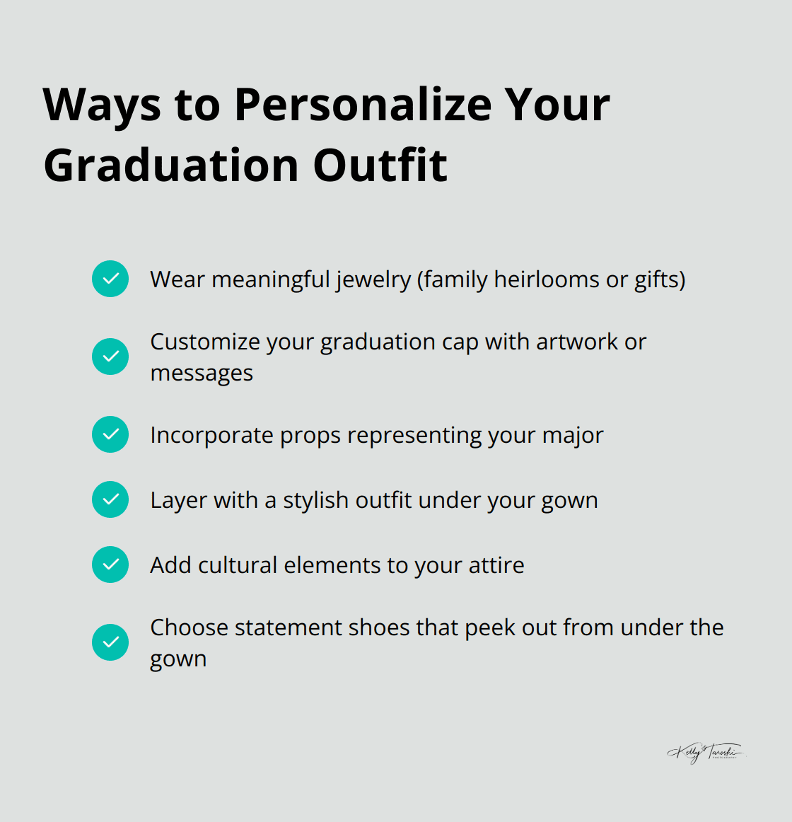 A checklist of six ways to personalize graduation outfits: Meaningful jewelry, Customized cap, Major-related props, Layered style, Cultural elements, and Statement shoes. - Photography Education