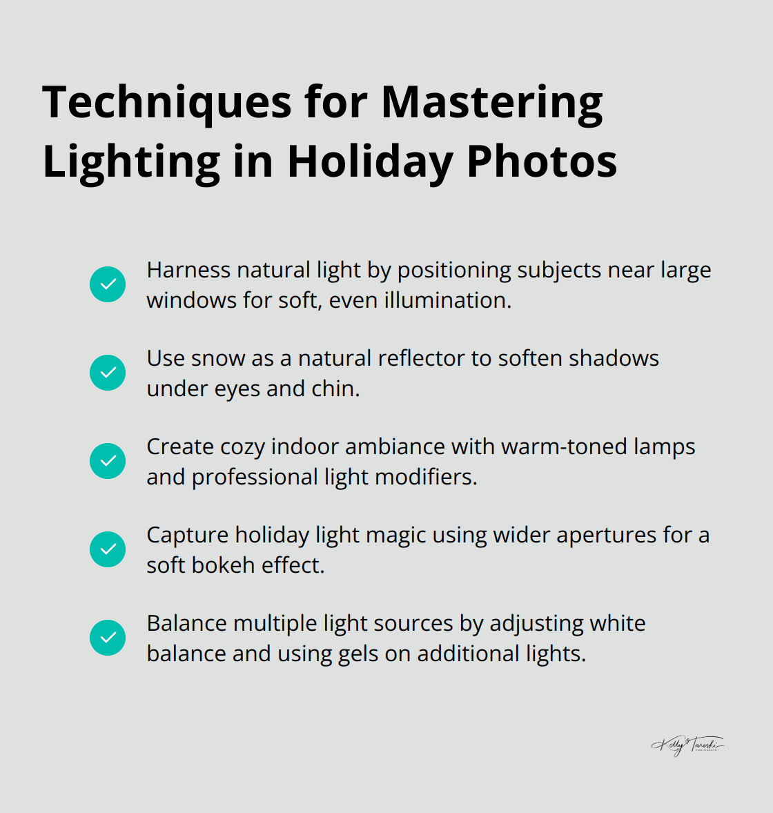 A checkmark list chart highlighting five techniques for mastering lighting in holiday photos: Harness natural light, Use snow as a reflector, Create cozy indoor ambiance, Capture holiday light magic, and Balance multiple light sources.