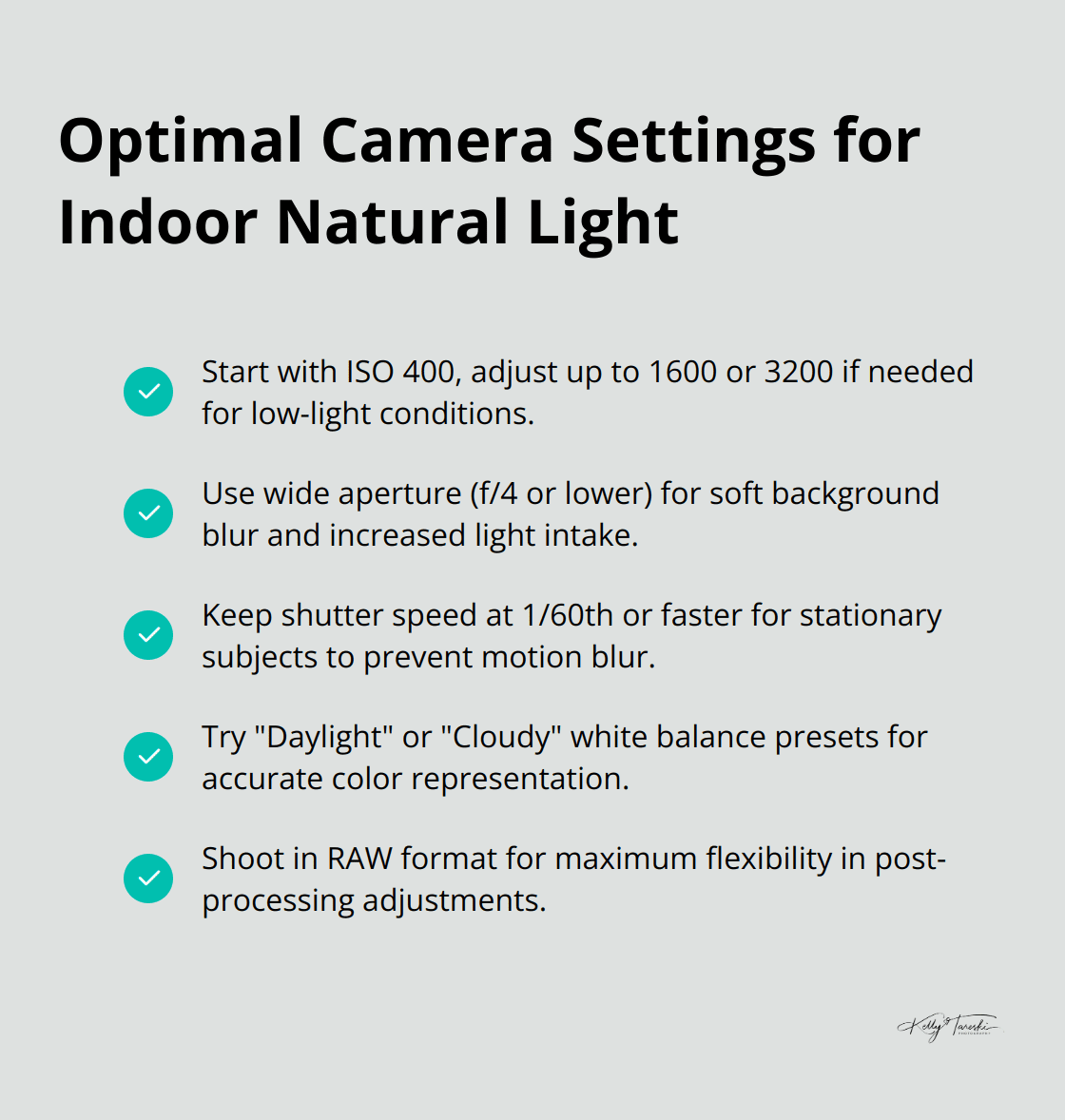 Checkmark list chart displaying optimal camera settings for indoor natural light photography - Photography Education