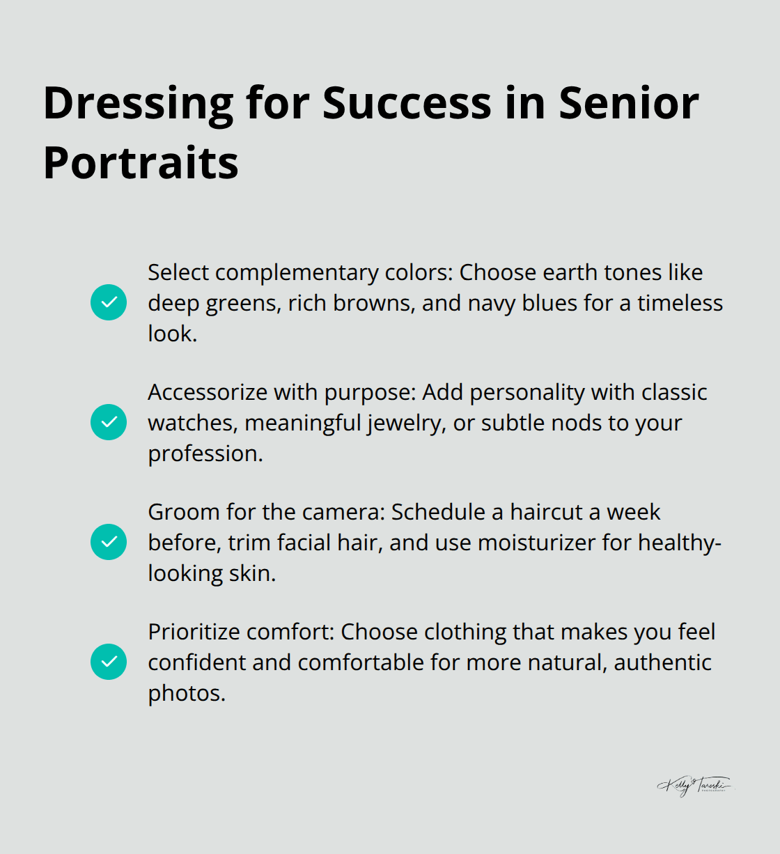 A checkmark list chart presenting four key considerations for dressing for senior portraits: complementary colors, purposeful accessories, proper grooming, and comfort. - senior guys pictures