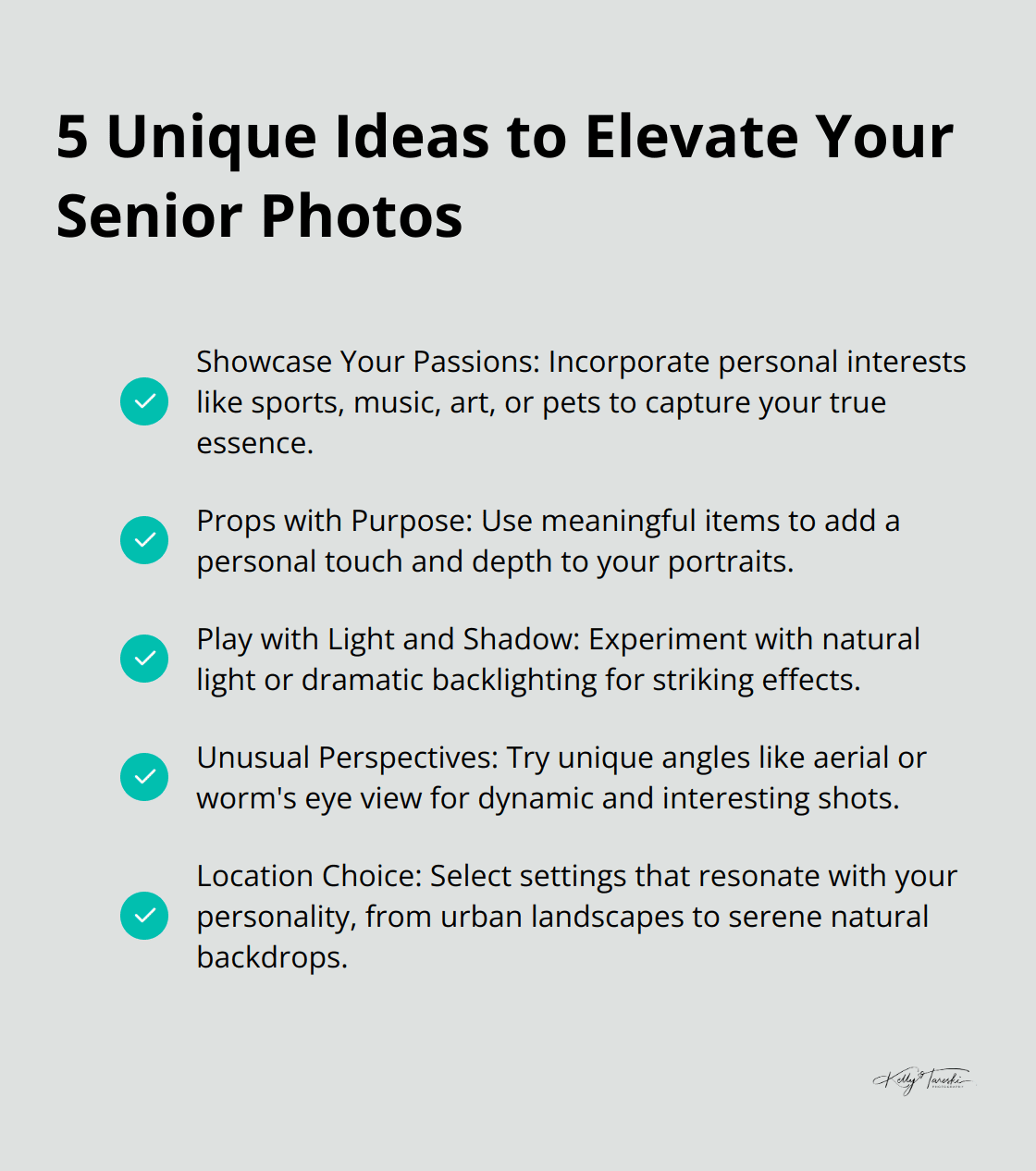 A checkmark list chart presenting five unique ideas to elevate senior photos: Showcase Your Passions, Props with Purpose, Play with Light and Shadow, Unusual Perspectives, and Location Choice - senior pictures poses
