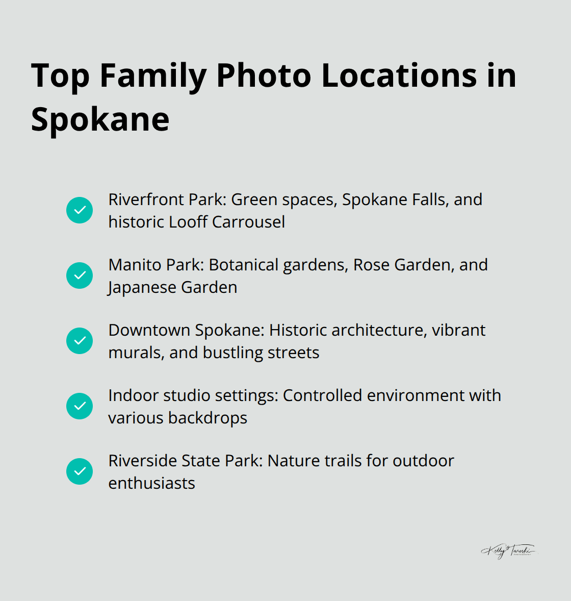 A checklist of popular family photo locations in Spokane, including Riverfront Park, Manito Park, Downtown Spokane, and indoor studio settings - spokane family photography