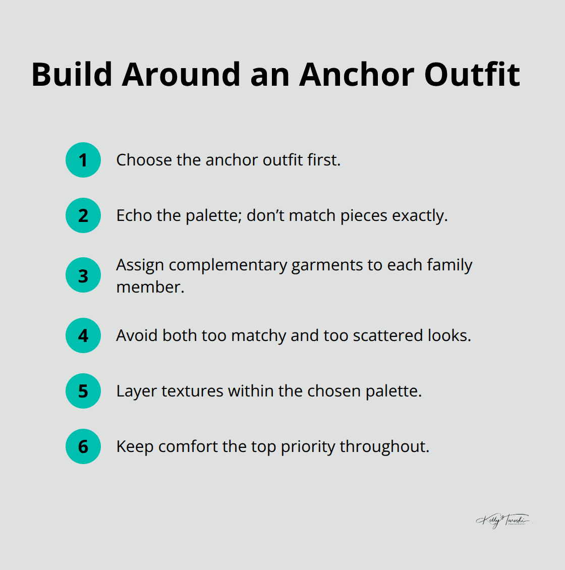 Compact list outlining steps to coordinate family outfits around one anchor look. - wardrobe for family photos