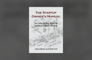 The Startup Owner’s Manual by Steve Blank