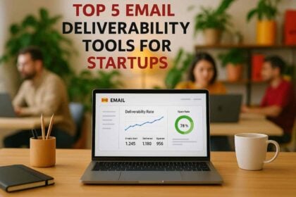 Top 5 Email Deliverability Tools For Startups