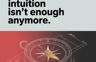 When Intuition Isn&rsquo;t Enough Anymore
