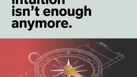 When Intuition Isn&rsquo;t Enough Anymore