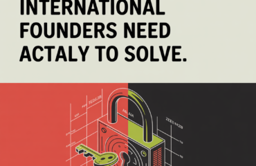 The U.S. Visa Puzzle International Founders Actually Need to Solve (Not Just the O-1 vs H-1B Debate)