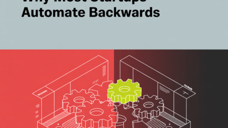 The 5-Person AI Advantage: Why Most Startups Automate Backwards (And The Framework That Changes Everything)