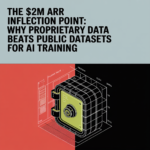The $2M ARR Inflection Point: Why Proprietary Data Beats Public Datasets for AI Training (And When It Doesn&rsquo;t)