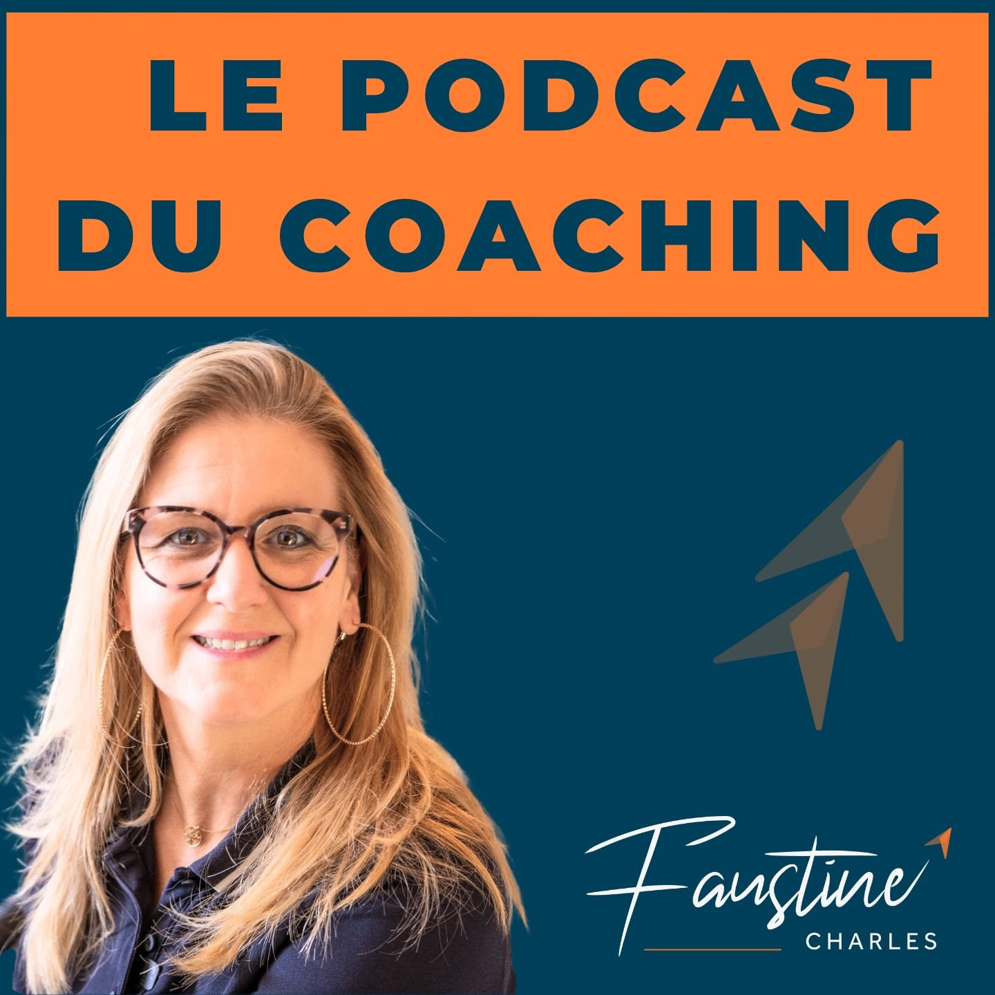 Le podcast du Coaching professionnel par Faustine Charles