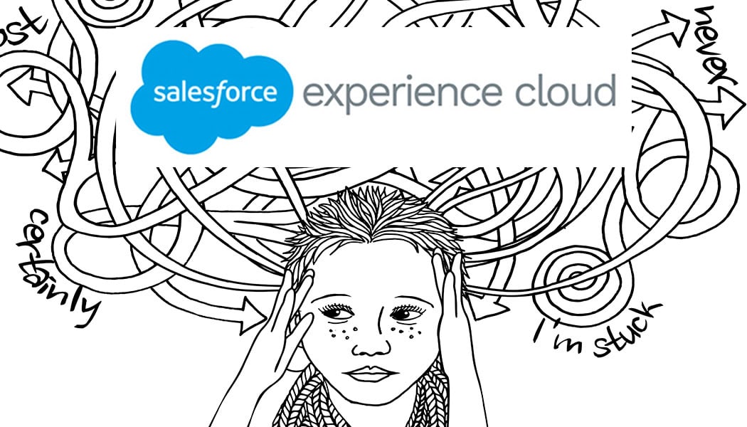 Experience Cloud - Why do you need it