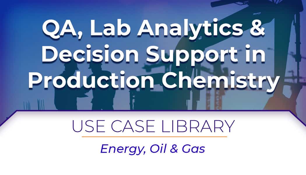 Use Case: AI for QA, Lab Analytics & Decision Support in Production Chemistry