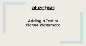 Poster with instructions on Adding a Text or Picture Watermark, featuring bold text.