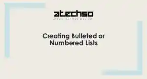 Poster with instructions on Creating Bulleted or Numbered Lists in Microsoft Word, featuring bold text.