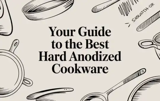 Your Guide to the Best Hard Anodized Cookware