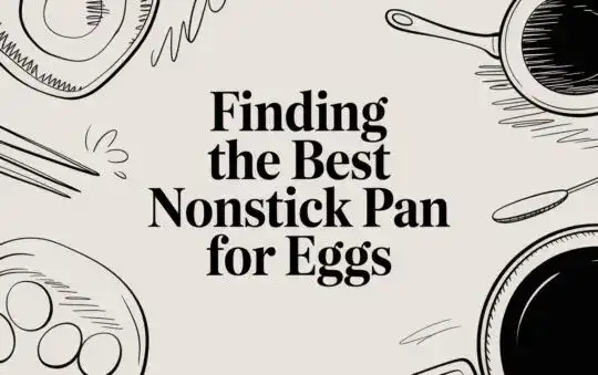 Finding the Best Nonstick Pan for Eggs