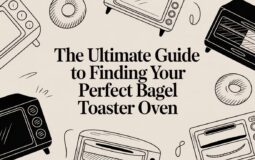 The Ultimate Guide to Finding Your Perfect Bagel Toaster Oven