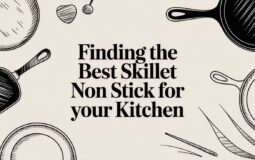 Finding the Best Skillet Non Stick for Your Kitchen