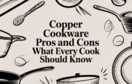 Copper Cookware Pros And Cons What Every Cook Should Know