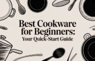 Best Cookware for Beginners: Your Quick-Start Guide