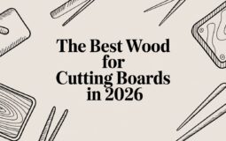 The Best Wood for Cutting Boards in 2026