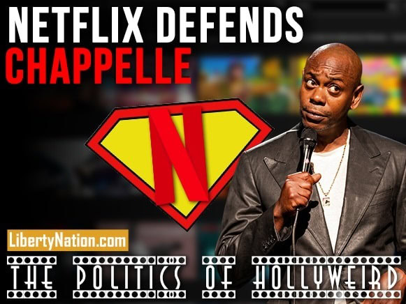 Netflix Defends Chappelle – The Politics of HollyWeird