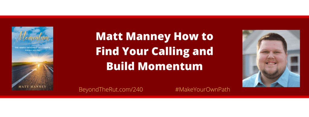 find your calling matt manney