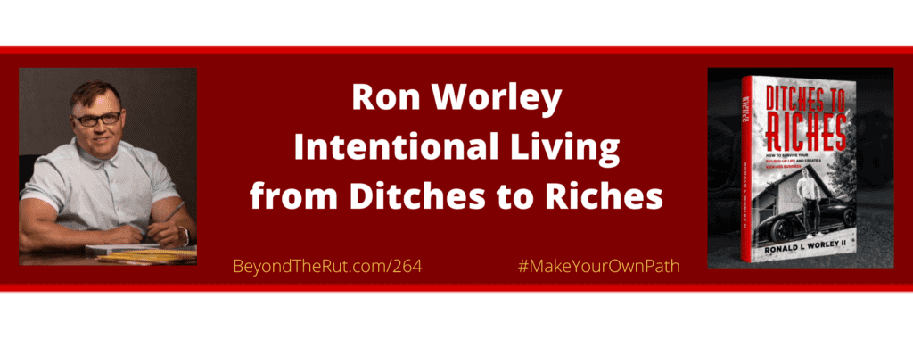 Intentional Living saved Ron Worley's Life