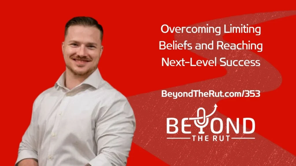 Overcoming limiting beliefs with Kevin Palmieri from Next Level University.