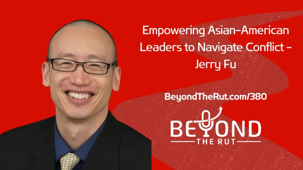 Jerry Fu is a pharmacist who became a leadership coach in order to help Asian-American leaders navigate conflict in a Western culture.