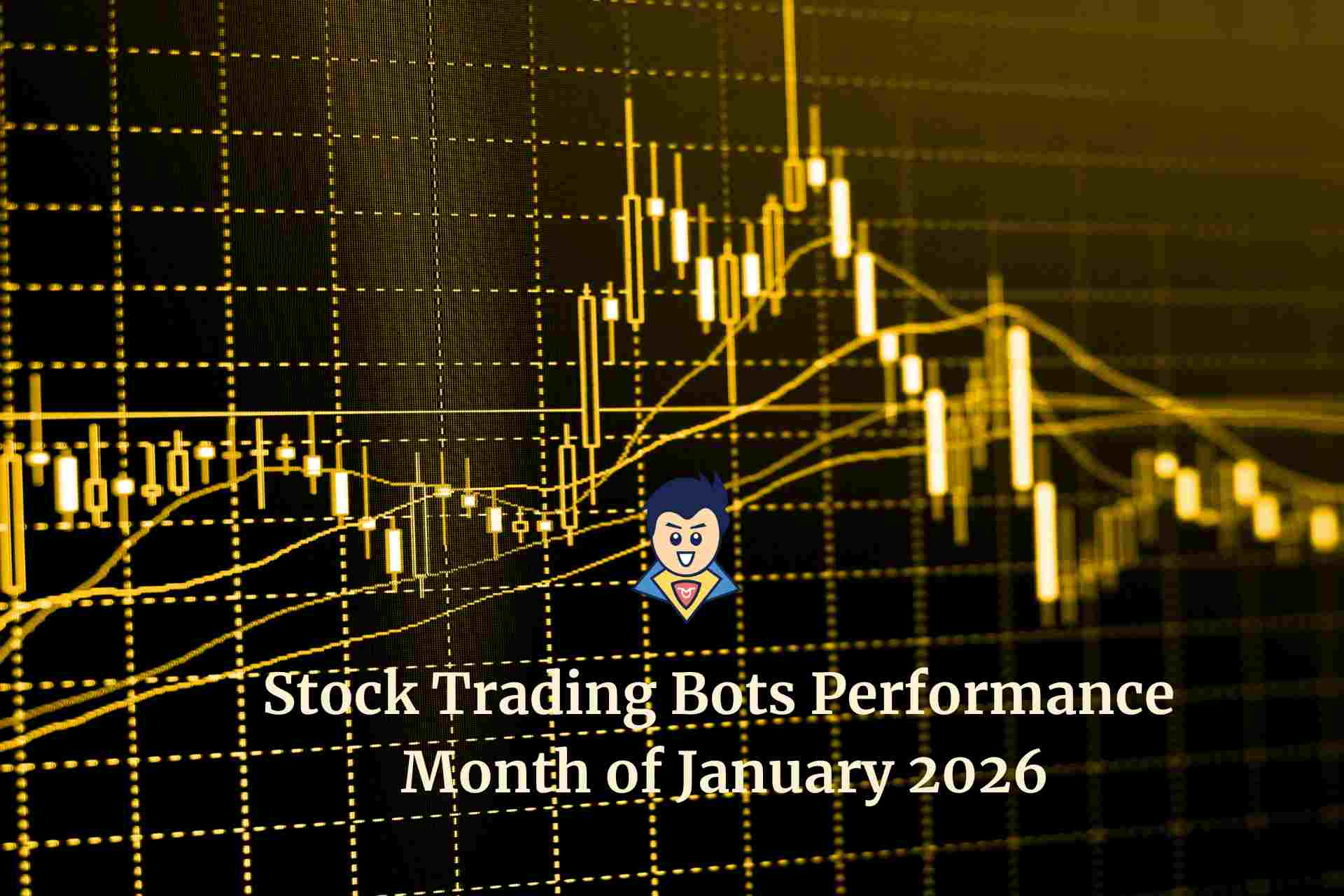 Stock Trading Bots Performance for January 2026