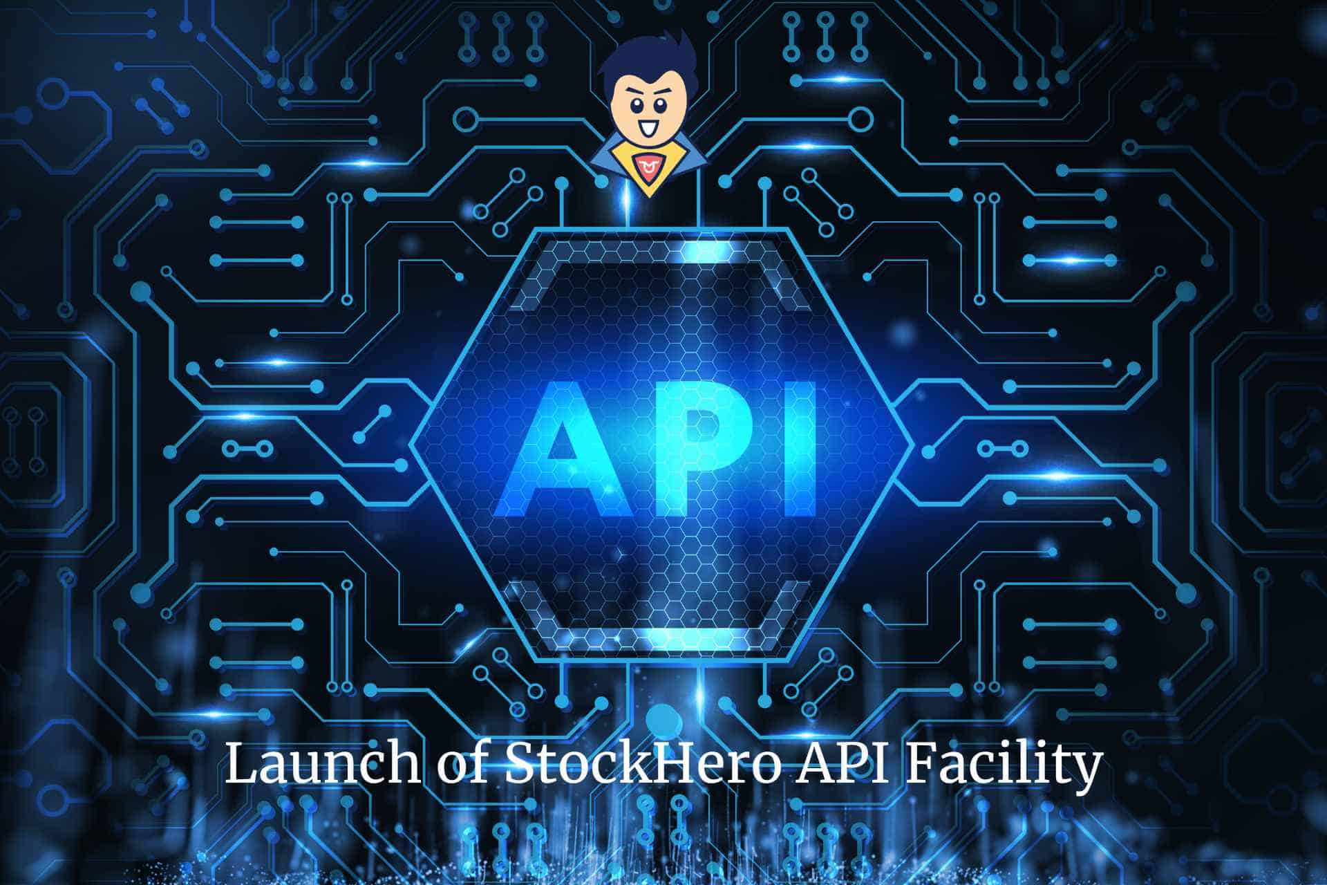 StockHero New API Facility - A New Way to Access AI Trading