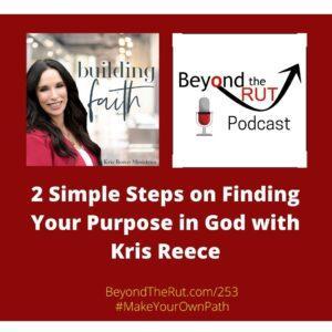 finding your purpose in God Kris Reece