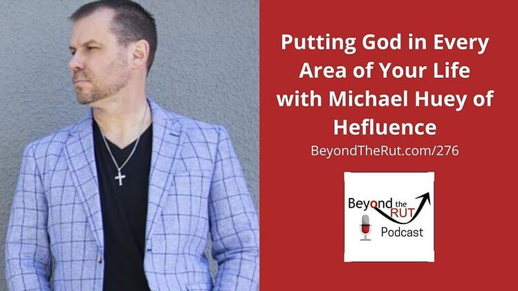 Michael David Huey is the founder of He-Fluence coaching business leaders on spiritual fitness and more.
