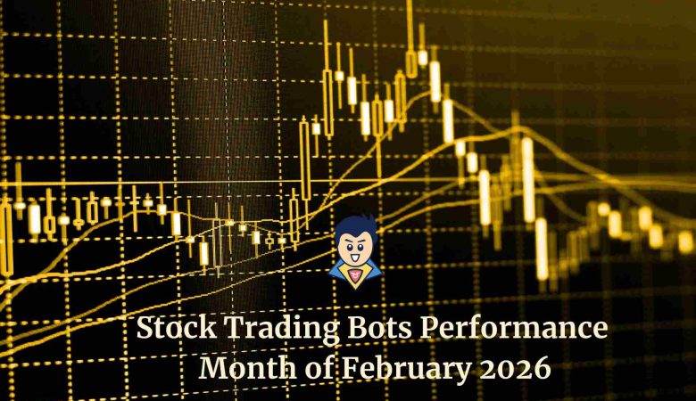 Stock Trading Bots Performance Review &ndash; February 2026