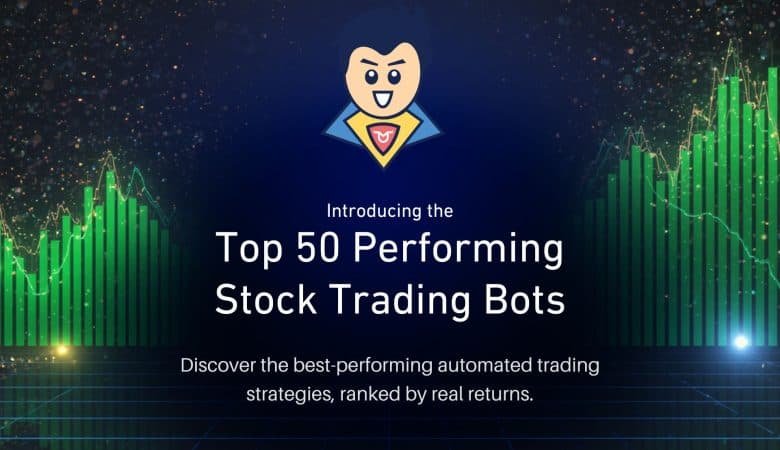 Introducing the Top 50 Performing Stock Trading Bots Leaderboard