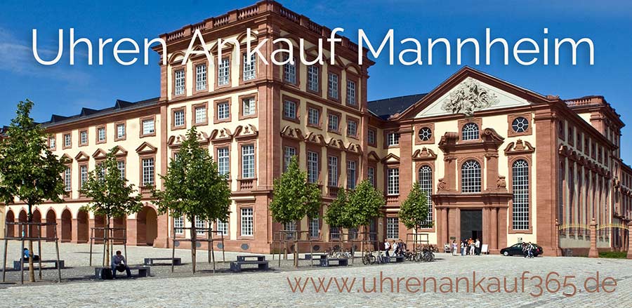 Das Bild zeigt das Mannheimer Schloss und den Schriftzug Uhren Ankauf Mannheim