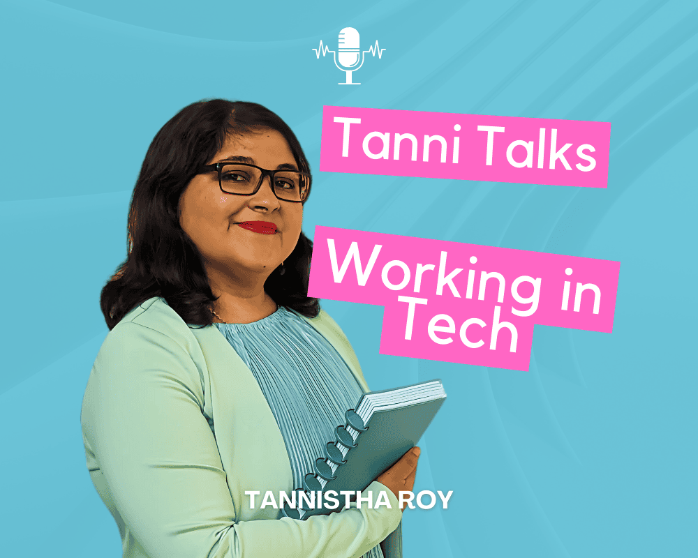 A Dream Turned Reality: Introducing Tanni Talks Tech!